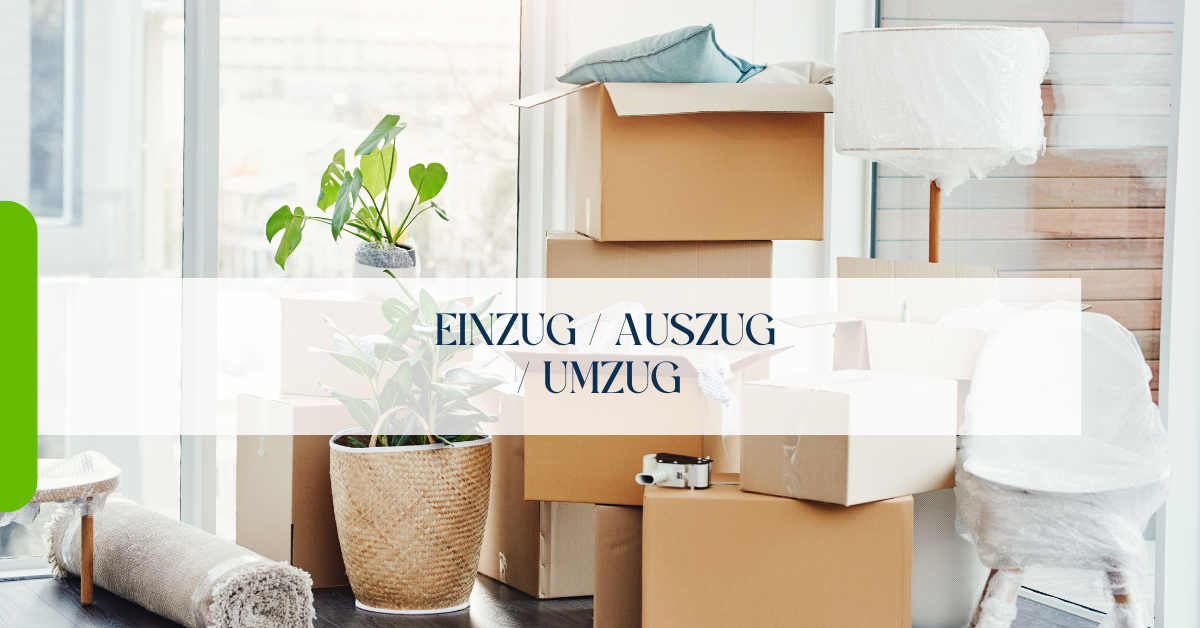 Einzug / Auszug / Umzug